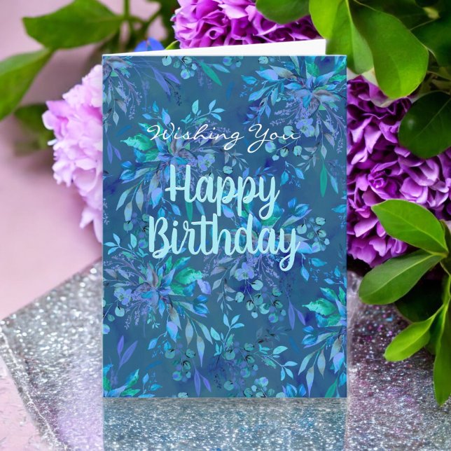 Carte Joyeux anniversaire aujourd'hui et toujours bleu T (Wishing You Happy Birthday Blue Floral with Personalized Message Inside.)