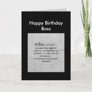 Carte Joyeux anniversaire Boss définition de Relax Humou