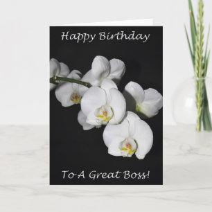 Carte Joyeux Anniversaire Boss White Orchid