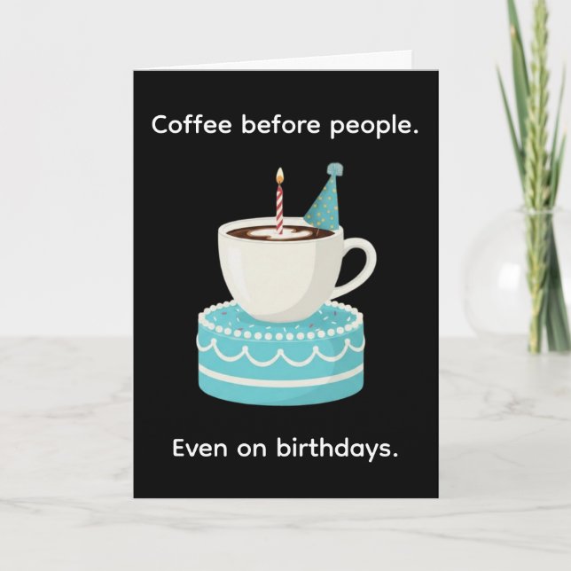 Carte Joyeux Anniversaire Café Avant Les Gens (Devant)