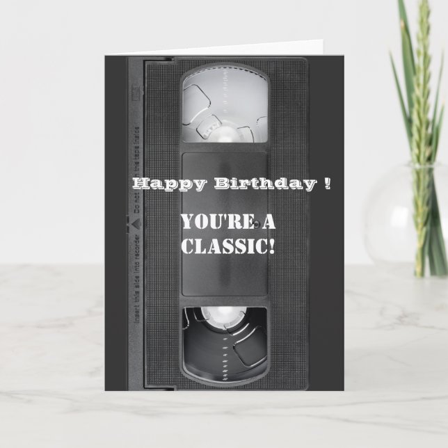 Carte Joyeux Anniversaire Cassette VHS Vous êtes un Clas (Devant)