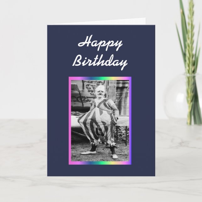 Carte Joyeux anniversaire Certains Clown veut vous souha (Devant)