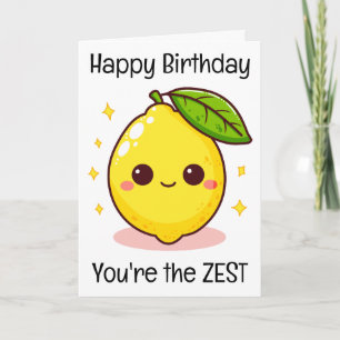 Carte Joyeux Anniversaire Citron T'es Le Zeste