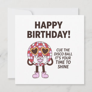 Carte Joyeux Anniversaire Cue The Disco Ball