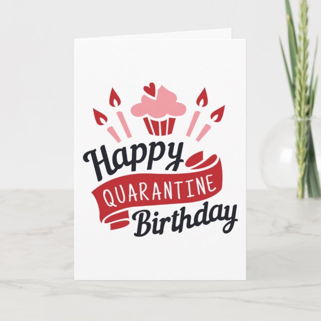 Carte Joyeux anniversaire de quarantaine. (Devant)