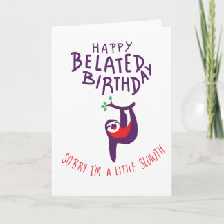 Carte Joyeux Anniversaire, Désolé, je suis un peu lent