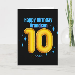 Carte Joyeux anniversaire grand-fils - 10 aujourd'hui