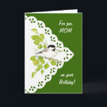 Carte Joyeux Anniversaire Maman Chickadee, Bird & Dentel<br><div class="desc">Si votre mère aime les oiseaux,  la nature ou la faune,  alors c'est la carte parfaite pour elle.</div>