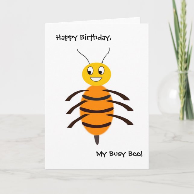 Carte Joyeux Anniversaire, Mon Abeille Occupée ! (Devant)