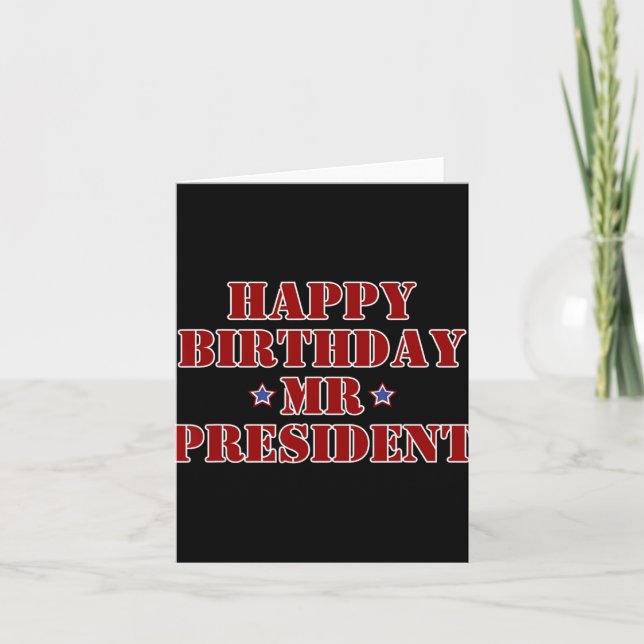 Carte Joyeux anniversaire Monsieur le Président Fière Su (Devant)