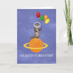 Carte Joyeux Anniversaire Otterly Cette Monde Anniversai