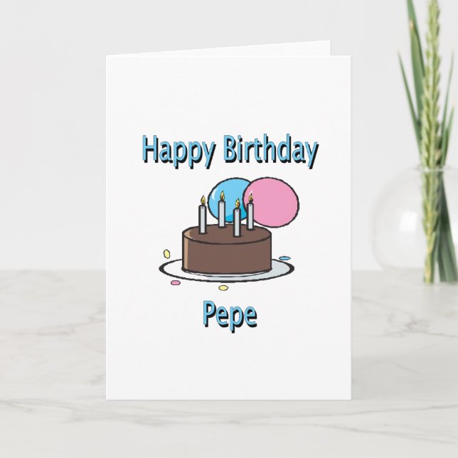 Carte Joyeux Anniversaire Pepe Français Grand-père Desig (Devant)