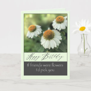 Carte Joyeux anniversaire pour ami joli fleurs blanches