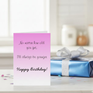 Carte Joyeux anniversaire Soeur Frère Ancien Humour Amus