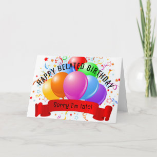 Carte Joyeux anniversaire tardif