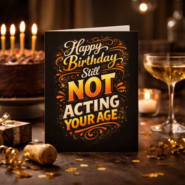 Carte Joyeux Anniversaire Toujours Pas En Train De Jouer (Créateur téléchargé)
