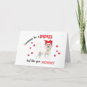 Carte Joyeux Badass de la Fête des Mères de Bichon Frise