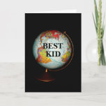 Carte Joyeux Birthday To The Best Kid On Earth !<br><div class="desc">A colorful antique globe,  photographe against a black background,  is the subject of my "Joyeux anniversaire To The Best Kid On Earth !" birthday card  "Best Kid",  in black text on the face of the globe,  completes the front image of the card.</div>