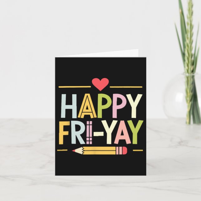 Carte Joyeux Fri-yay Funny Enseignant Vie Week-end Pun H (Devant)