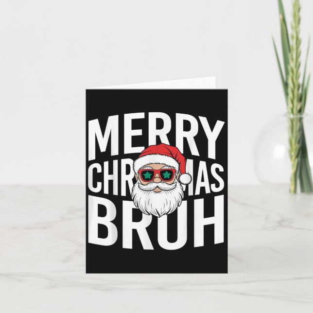 Carte Joyeux Noël Bruh mignon Père Noël Bruh Sungles Noë (Devant)