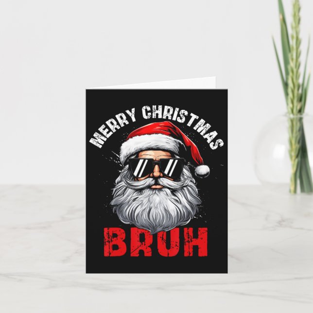 Carte Joyeux Noël Bruh Père Noël Xmas Family Matching Co (Devant)