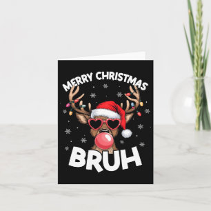 Carte Joyeux Noël Bruh Reindeer Drôle Noël Ados Enfant