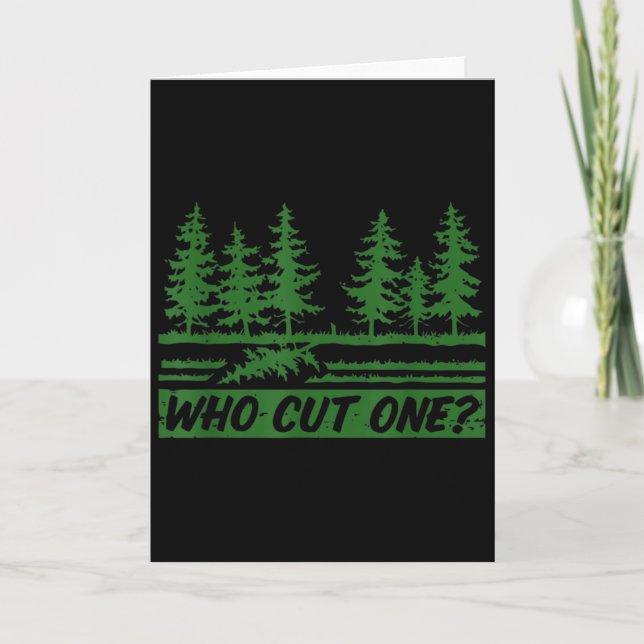 Carte Joyeux Noël Qui A Coupé L'Arbre_ _1  (Devant)