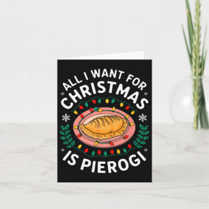Carte Joyeux Noël Tout Ce Que Je Veux Pour Noël Pierogi 