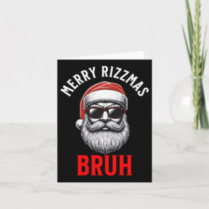 Carte Joyeux Rizzmas Bruh Rizz Noël Silencieux Père Noël