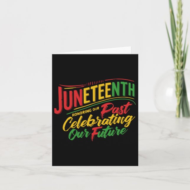 Carte Juneteenth Black Honorer Le Passé Célébrer Notre (Devant)