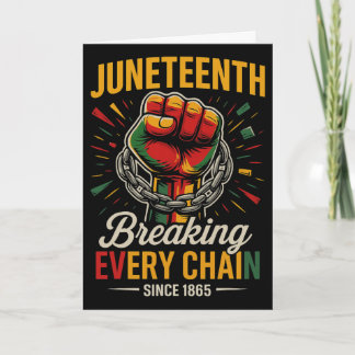 Carte Juneteenth Brisant Chaque Chaîne Depuis 1865 Liber