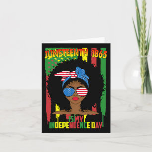 Carte Juneteenth est mon jour de l'indépendance Black Wo