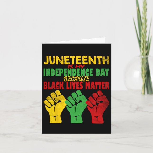 Carte Juneteenth est mon jour de l'indépendance libre is (Devant)