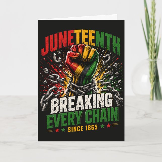 Carte Juneteenth Liberté Brisant Chaque Chaîne Depuis 18 (Devant)