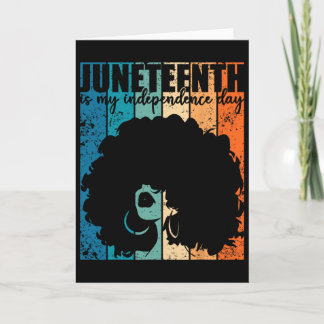 Carte Juneteenth My Independence Day Retro Afro Women Me