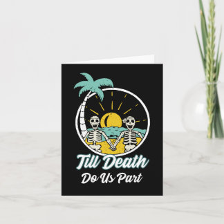 Carte Jusqu'à la mort Faisons-nous partie Drôle Skeleton
