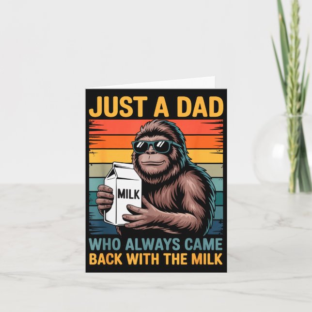 Carte Just A Dad Who Always Came Back With The Milk Sasq (Devant)