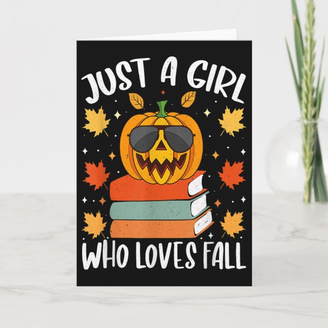 Carte Just A Girl Who Loves Fall Pumpkin Cozy Autumn  (Devant)