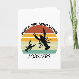 Carte Just a girl who loves lobsters