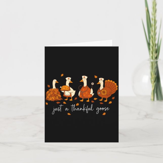 Carte Just A Thankful Goose Nurse Funny Thanksgiving  (Devant)