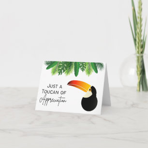 Carte Just a Toucan of Appreciation - Pun Card