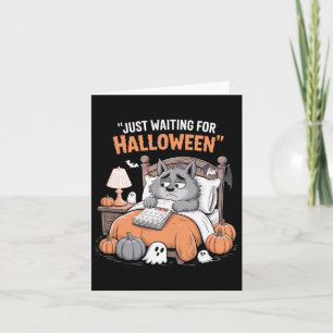 Carte Juste En Attente D'Halloween Drôle Citation D'Hall