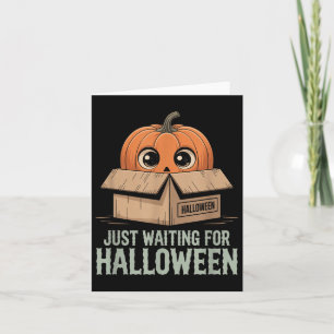 Carte Juste En Attente D'Halloween Drôle Citation D'Hall