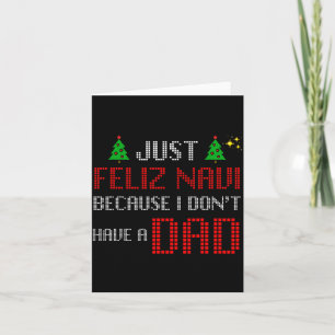 Carte Juste Feliz Navi Parce Que Je N'ai Pas De Papa Drô
