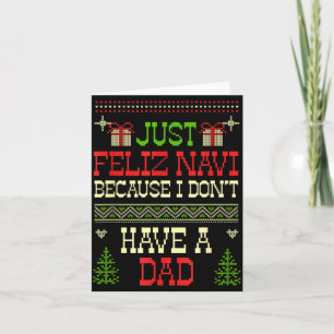 Carte Juste Feliz Navi Parce que Je N'ai Pas de Papa Our