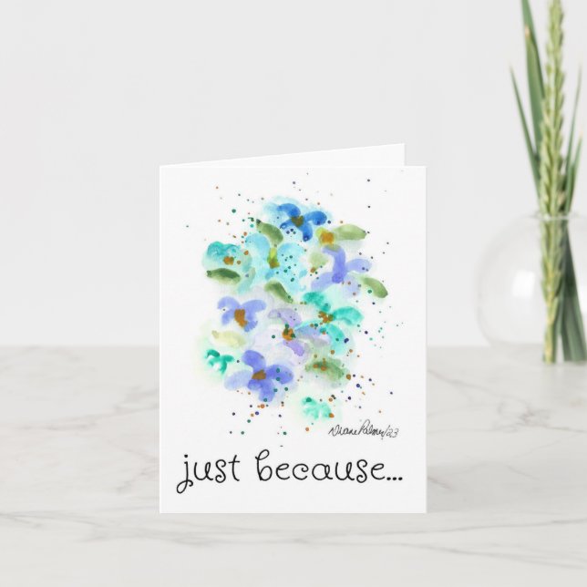 Carte Juste parce que, Aquarelle Bleue Fleurs Art (Devant)