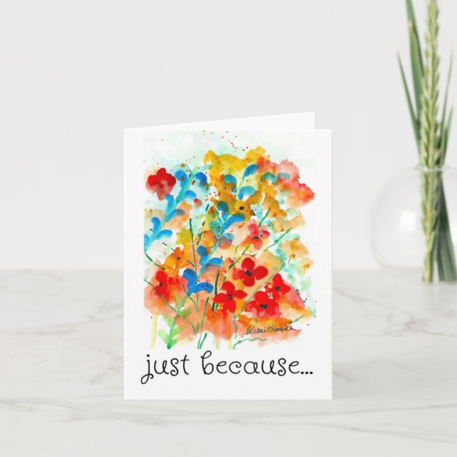 Carte Juste Parce Que Carte, Aquarelle Fleur Art Imprime (Devant)