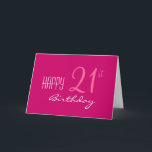 Carte Juste pour son 21e anniversaire<br><div class="desc">Oh,  21 ! Oh,  juste pour elle ! Pour voir notre T-shirt "Cheers to 21 Years" et plus encore,  cliquez sur le lien de la Boutique ci-dessous.</div>