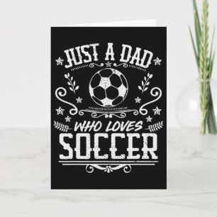 Carte Juste un papa qui aime le football Drôle de joueur