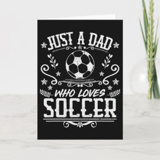 Carte Juste un papa qui aime le football Drôle de joueur